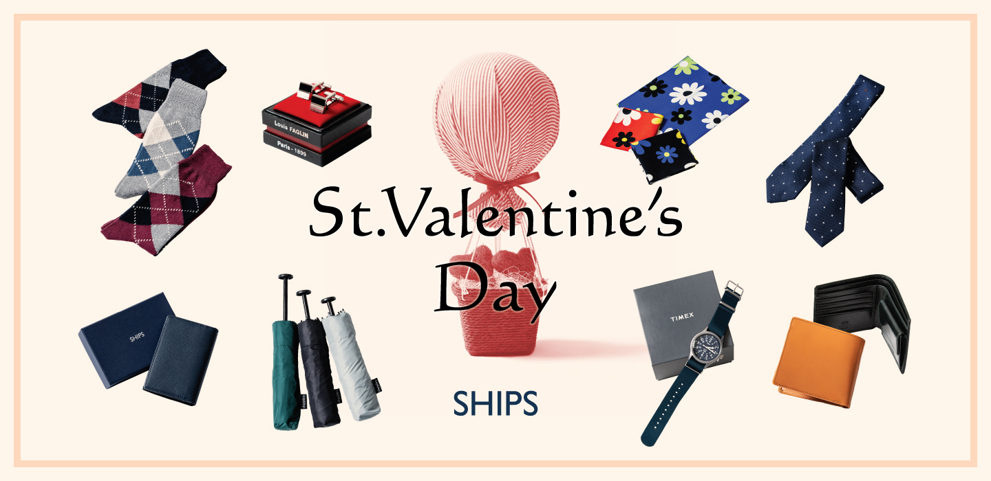 2019 St.Valentine's Day｜SHIPSがオススメするバレンタインにぴったりのギフトを セレクト