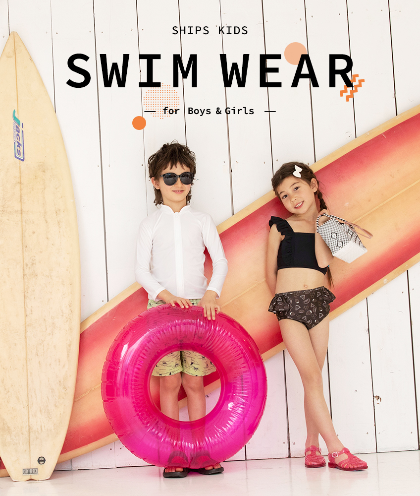 SWIM WEAR -for Boys & Girls - SHIPS 公式サイト｜株式会社シップス