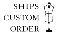 SHIPS CUSTOM ORDER