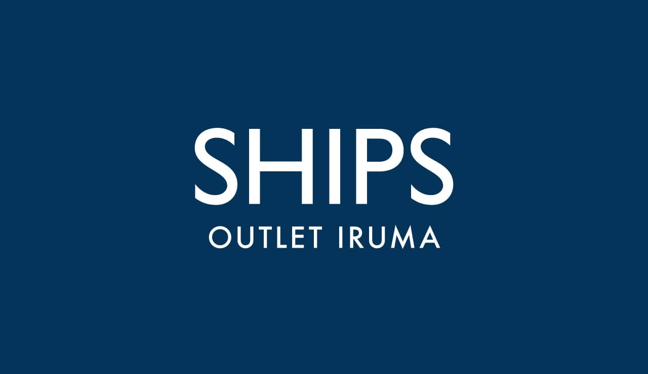 Ships Outlet 入間店 Ships Outlet Iruma